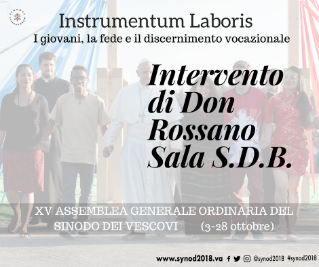 Presentazione dell'Instrumentum Laboris per il Sinodo sui giovani. Intervento di Don Rossano Sala S.D.B. Segretario speciale